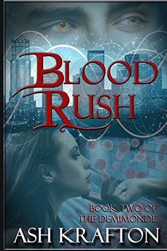 Blood Rush Book Two of the Demimonde