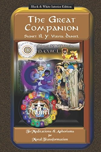The Great Companion To Meditations & Moral Aphorisms for Moral Transformation