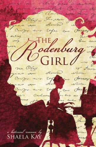 The Rodenburg Girl A Historical Romance