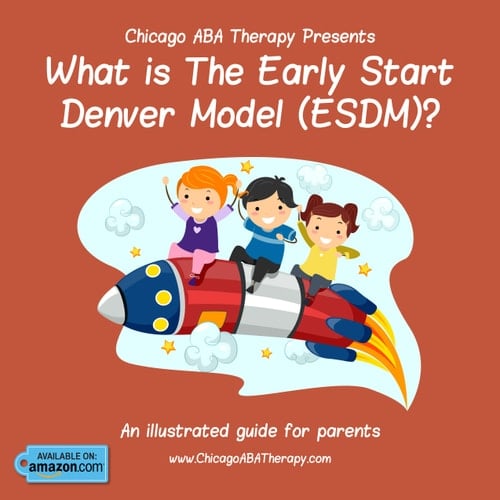 Chicago ABA Therapy Presents What Is the Early Start Denver Model (ESDM)?