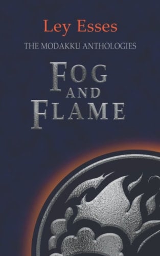 Fog and Flame