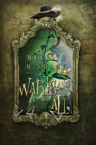 Warts and All A Fairy Tale Collection