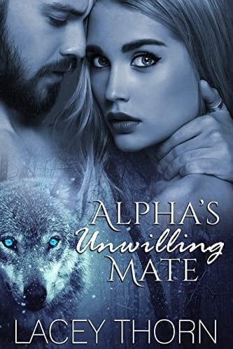 Alpha's Unwilling Mate (James Pack Book 1)