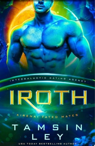 Iroth Kirenai Fated Mates (Intergalactic Dating Agency)
