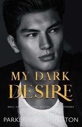 My Dark Desire: An Enemies-to-Lovers Romance (Alternate Spicy Cover)