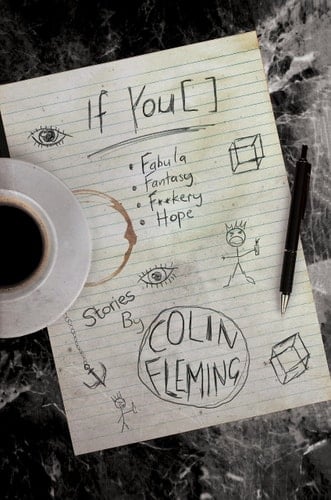 If You [ ]: Fabula, Fantasy, F**kery, Hope Fabula, Fantasy, F**kery, and Hope