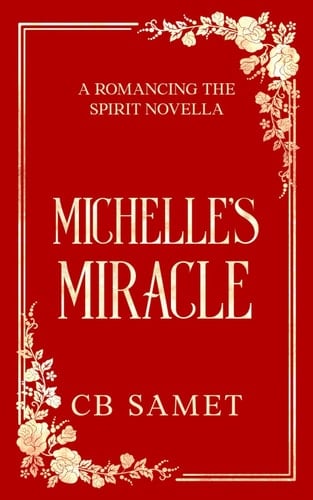 Michelle's Miracle: a magical romantic suspense novella (Romancing the Spirit)