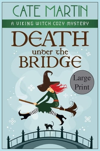 Death Under the Bridge A Viking Witch Cozy Mystery