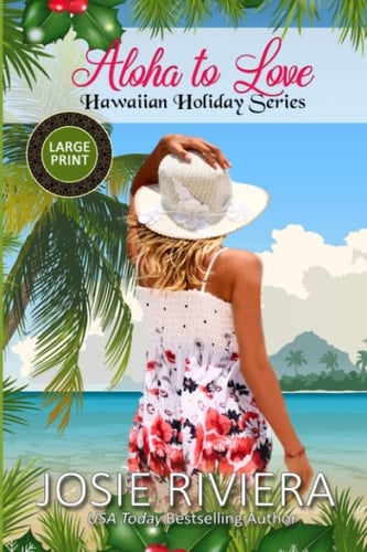 Aloha to Love: Large Print Edition