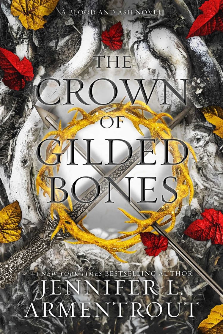 The Crown of Gilded Bones A Blood and Ash Novel