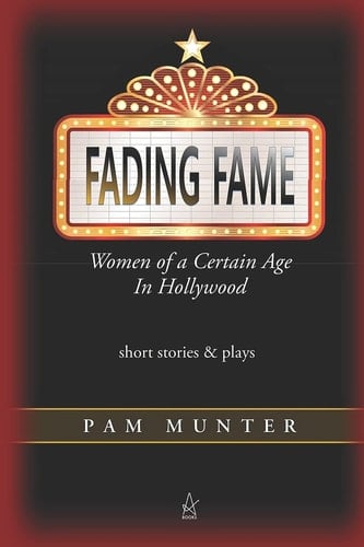 Fading Fame Women of a Certain Age in Hollywood