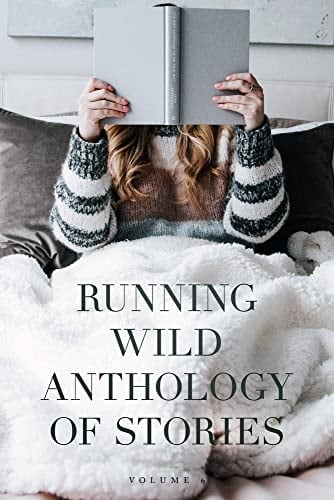 Running Wild Anthology of Stories Volume 6