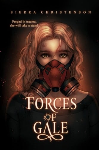 Forces of Gale: Chronicles of Gale Book 1