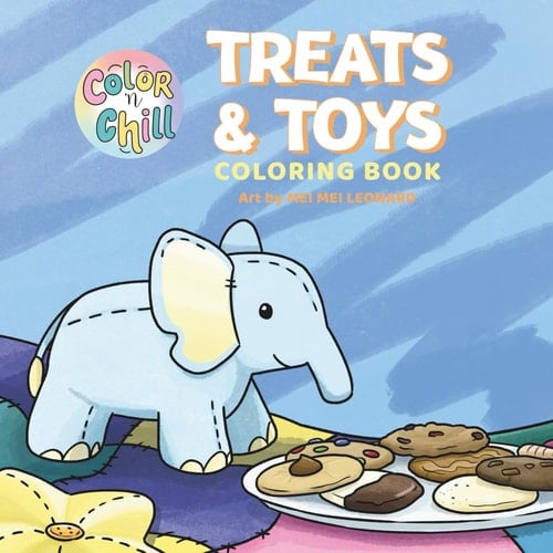 Treats & Toys: A Fun & Easy Coloring Book for Adults and Teens Featuring Sweet Snacks and Playful Toys for Joyful Relaxation (Color 'n Chill)