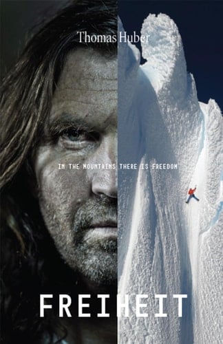 Freiheit Freedom in the Mountains