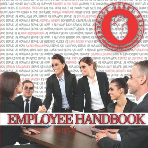 Madness Heart Press Employee Handbook You Serve Us Now