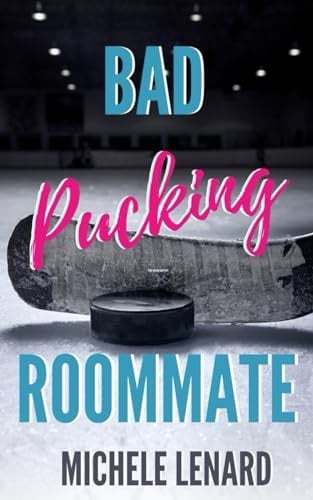 Bad Pucking Roommate: A Steamy Double Bi-Awakening Romance (Colorado Bulldogs)