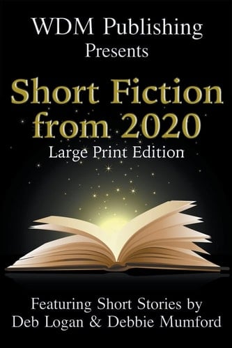 WDM Presents Short Fiction from 2020 (Large Print Edition)