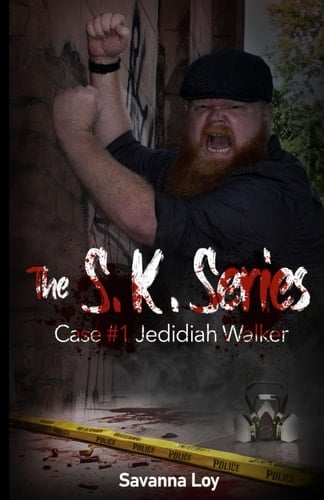 The S.K. Series: Case #1 Jedidiah Walker