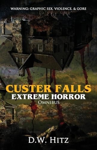 Custer Falls Extreme Horror Omnibus