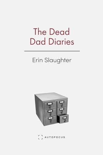 The Dead Dad Diaries