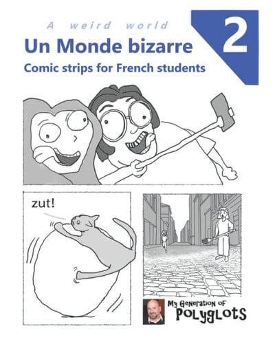 Un Monde Bizarre 2 Comic Strips for French Students