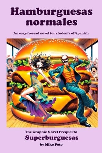 Hamburguesas normales: A Graphic Novel for Learners of Spanish (Superburguesas) (Spanish Edition)
