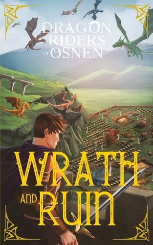 Wrath and Ruin A Young Adult Fantasy Adventure