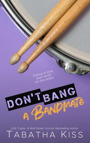 Don't Bang a Bandmate