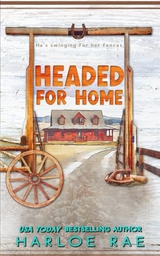 Headed for Home A Small Town Standalone Romance (discreet Cover)