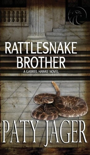 Rattlesnake Brother Gabriel Hawke Novel