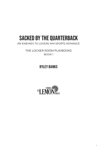 Sacked by the Quarterback: A MM Enemies to Lovers Sports Romance
