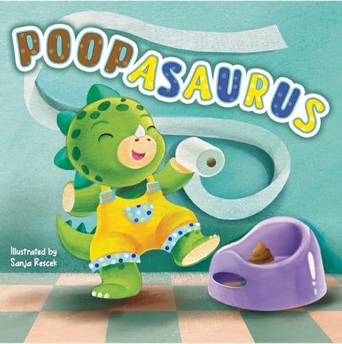 Little Hippo Books Poopasaurus I A Fun and Encouraging Potty Training Book for Toddlers I Kid's Potty Book Ages 1-3