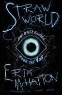 Straw World and Other Echoes from the Void