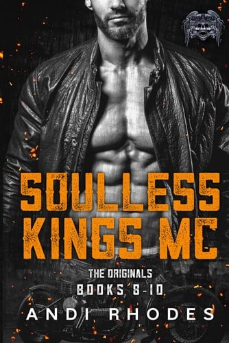 Soulless Kings MC the Originals Books 8-10