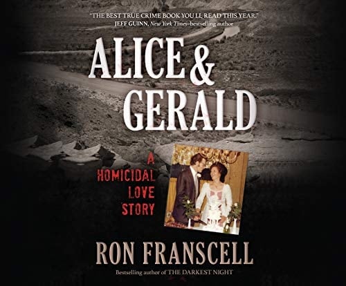Alice & Gerald: A Homicidal Love Story