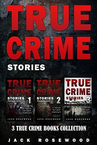 True Crime Stories 3 True Crime Books Collection