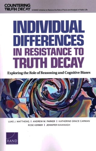 Individual Differences in Resistance to Truth Decay Exploring the Role of Reasoning and Cognitive Biases