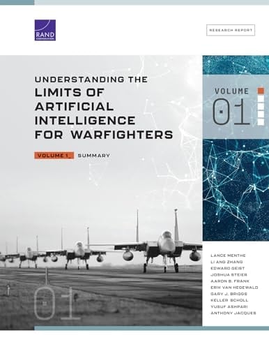 Understanding the Limits of Artificial Intelligence for Warfighters Summary