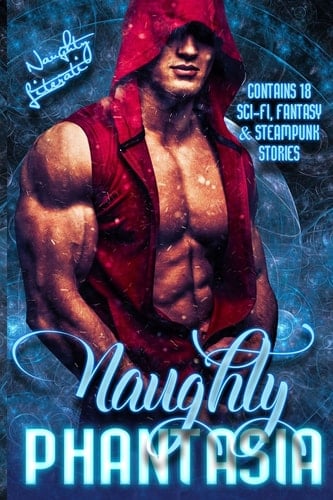 Naughty Phantasia Eighteen Fabulous Fantasies