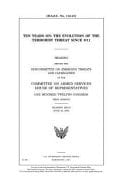 Ten Years on : Hearing Before the Subcommittee on Emerging Threats and Capabilities of the Committee on Armed Services, House of Representatives, One Hundred Twelfth Congress, First Session, Hearing Held June 22, 2011. the Evolution of the Terrorist Thre