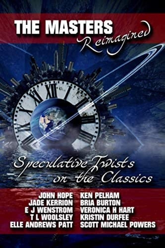 The Masters Reimagined A Speculative Fiction Anthology