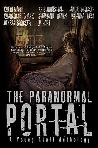 The Paranormal Portal A Young Adult Anthology