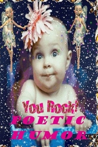 You Rock, Poetic Humor