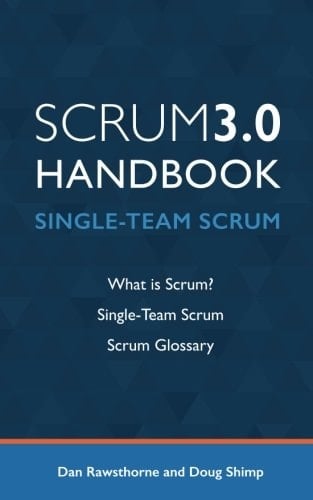 Scrum 3. 0 Handbook: Single-Team Scrum