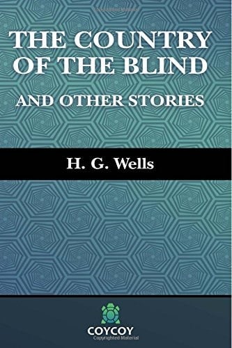 The Country of the Blind (Coycoy) And Other Stories