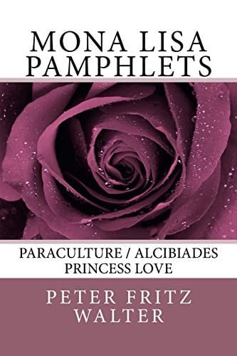 Mona Lisa Pamphlets Paraculture / Alcibiades / Princess Love