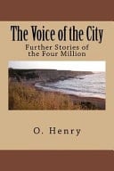 The Voice of the City Further Stories of the Four Million