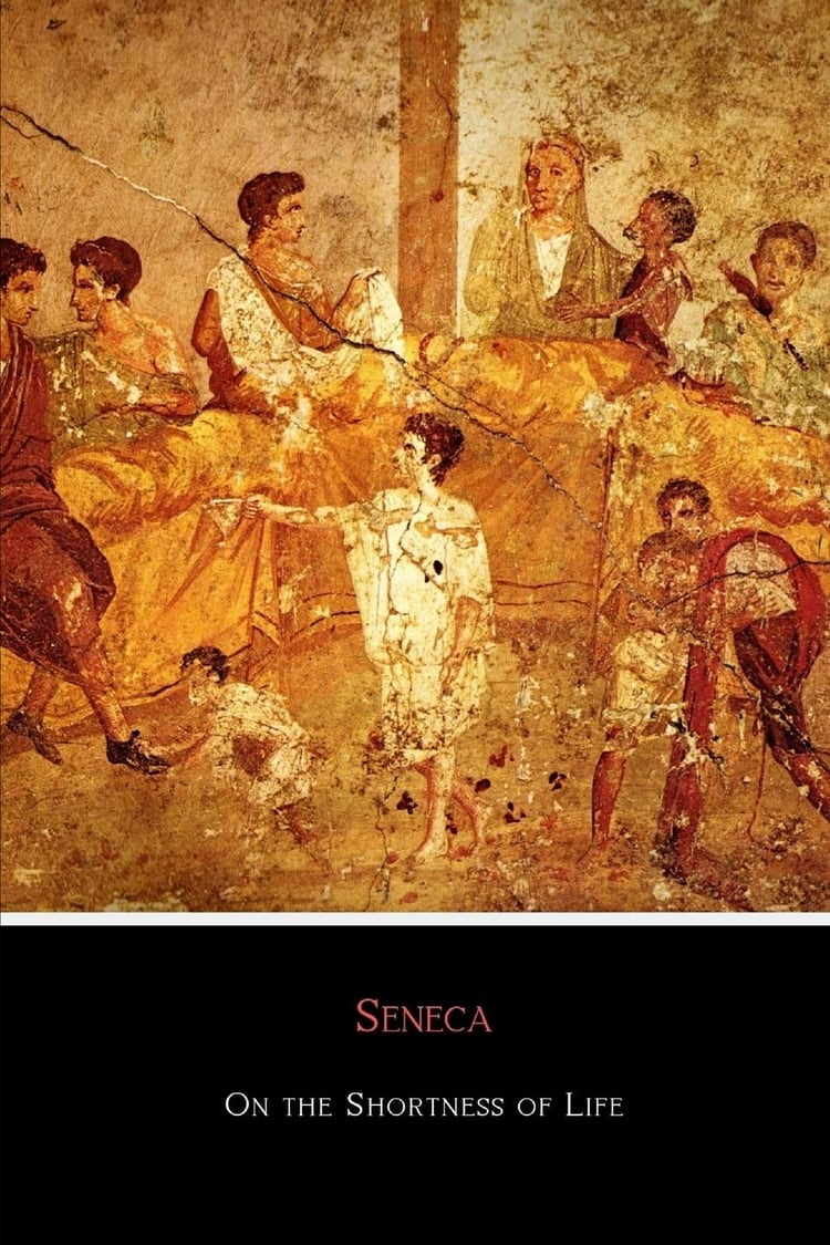 On the Shortness of Life New Revised 2018 Translation