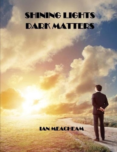 Shining Lights Dark Matters Large Print Version